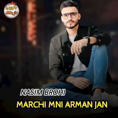 MARCHI MNI ARMAN JAN