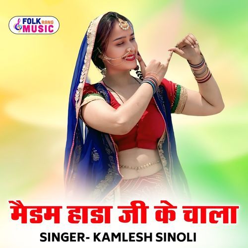 Madam Hada Ji Ke Chala