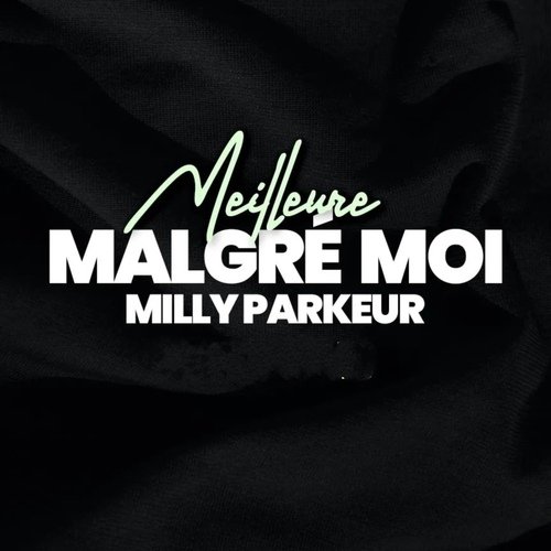 Meilleure malgré moi