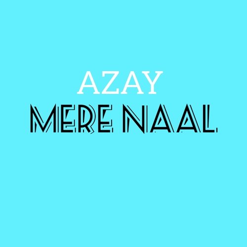 Mere Naal