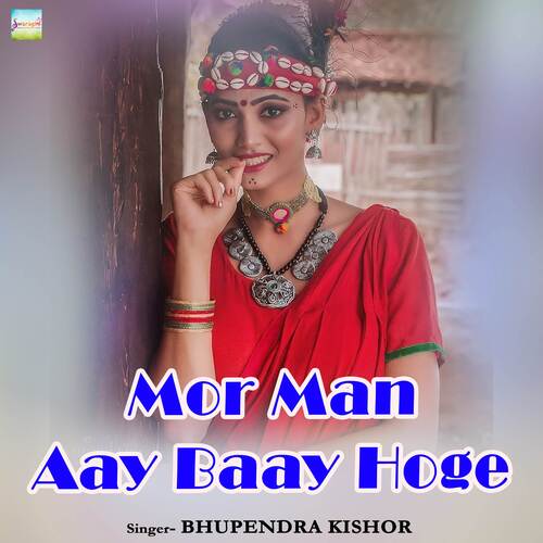 Mor Man Aay Baay Hoge
