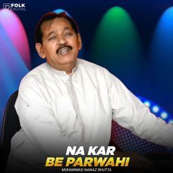 Na Kar Be Parwahi-Kj4SWRxbdkk