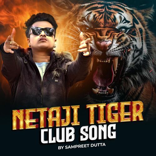 Netaji Tiger Club Song