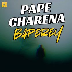Pape Charena Baperey