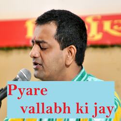 Pyare vallabh ki jay-IQEpcARGQ14