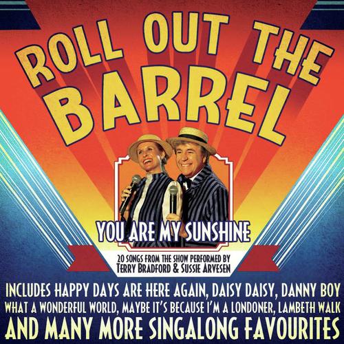 Roll out the Barrel - You Are My Sunshine