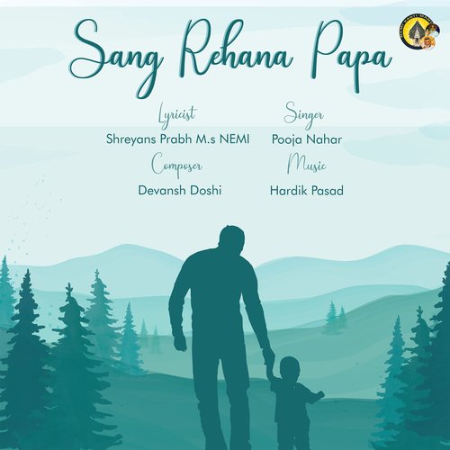 Sang Rehna Papa (Papa song)