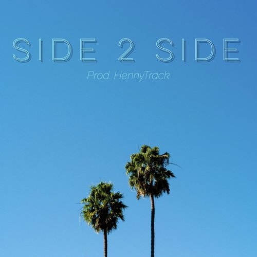 Side 2 Side (feat. Nolan Santo)