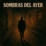 Sombras del ayer (Radio Edit)