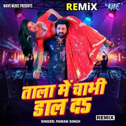 Tala Me Chabhi Daal Da - Remix