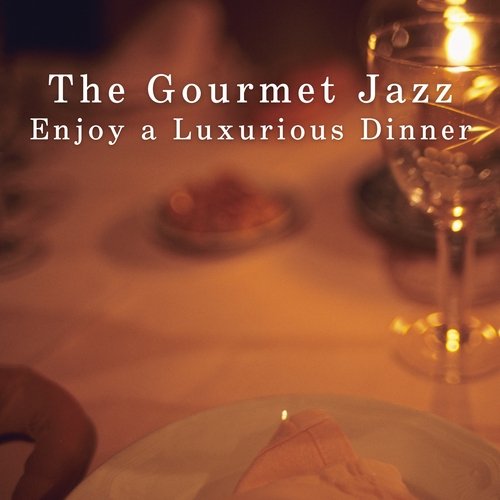 The Gourmet Jazz - Enjoy a Luxurious Dinner_poster_image