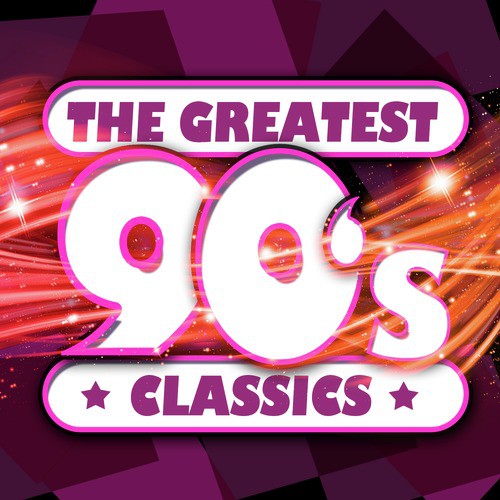 The Greatest 90's Classics