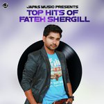 Top Hits of Fateh Shergill
