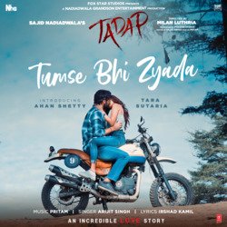 Tumse Bhi Zyada (From &quot;Tadap&quot;)-MiYYCScIZUE