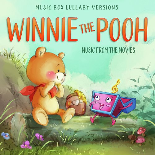 Winnie The Pooh (Theme Song) - Song Download from Winnie the Pooh: Music  from the Movies (Music Box Lullabye Versions) @ JioSaavn