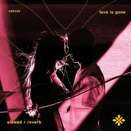 love is gone - slowed + reverb