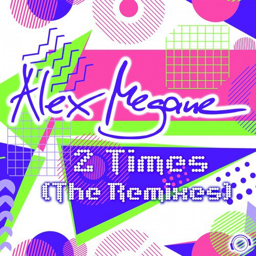 2 Times (The Remixes)