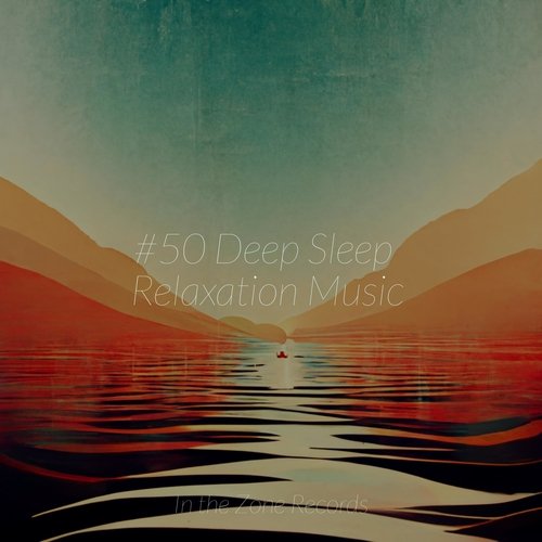 #50 Deep Sleep Relaxation Music_poster_image