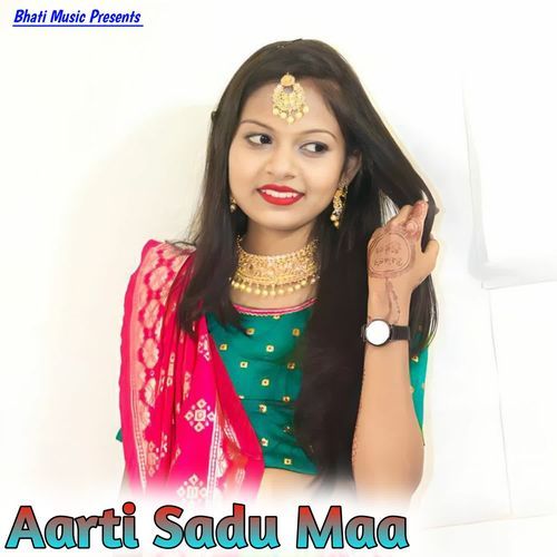 Aarti Sadu Maa