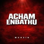 Acham Enbathu