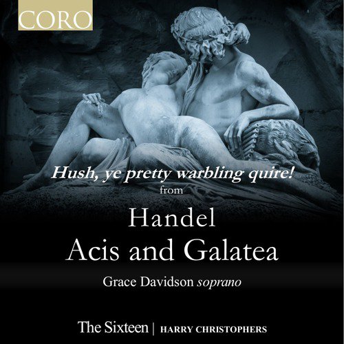 Acis and Galatea, HWV 49a Hush, ye pretty warbling quire!_poster_image