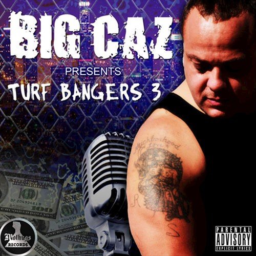 Big Caz Presents: Turf Bangers 3 by Big Caz