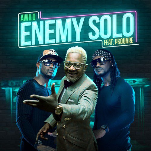 Enemy Solo (feat. P Square)_poster_image