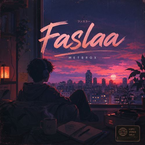Faslaa (Lo-Fi Time)