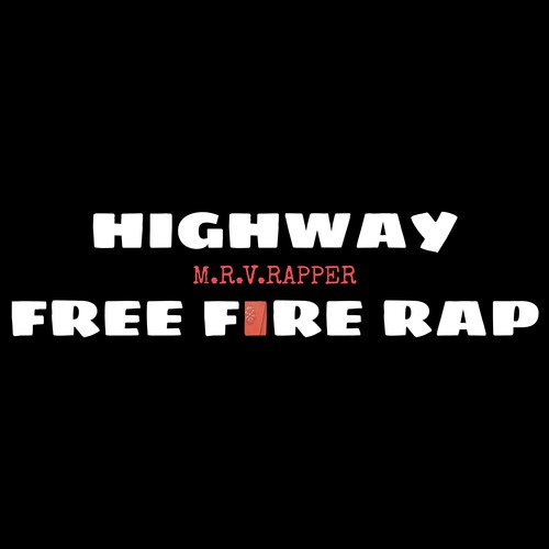 Free Fire Rap (Highway)