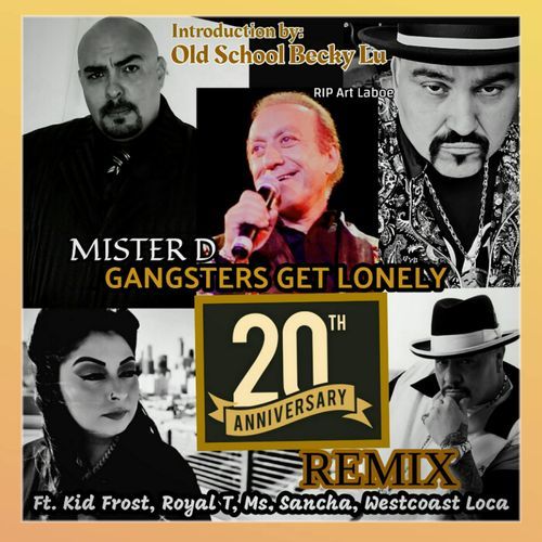 Gangsters Get Lonely (20th Anniversary Remix)