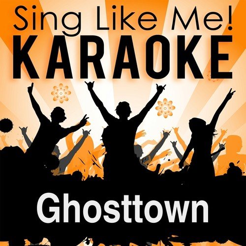 Ghosttown (Karaoke Version with Guide Melody)
