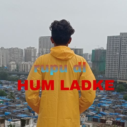 HUM LADKE