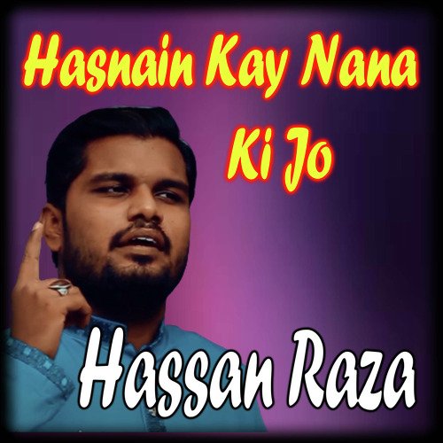 Hasnain Kay Nana Ki Jo - Single