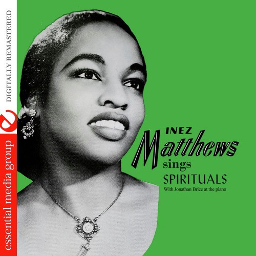Inez Matthews Sings Spirituals (Digitally Remastered)