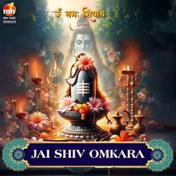 JAI SHIV OMKARA (From &quot;OM NAMAH SHIVAY&quot;)-CBk5ZTFeBVY