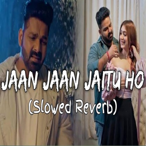 jaan jaan jaitu ho mp3 song download pagalworld