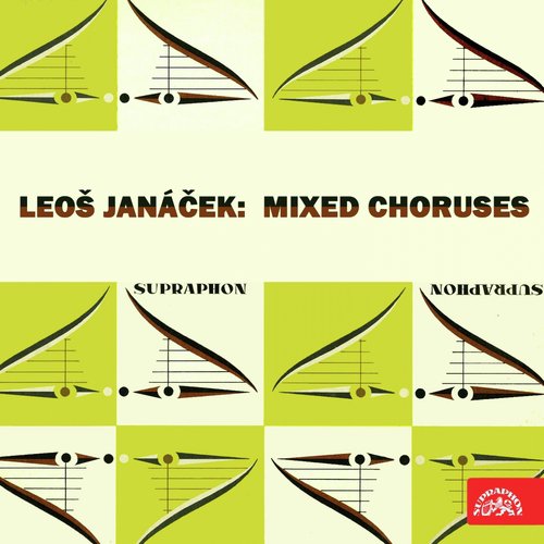 Janáček: Mixed Choruses