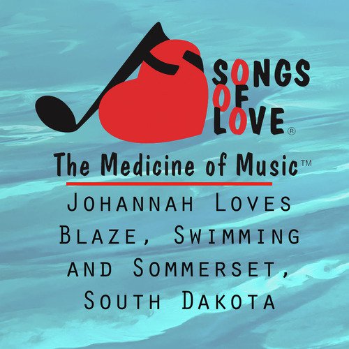 Johannah Loves Blaze, Swimming and Sommerset, South Dakota