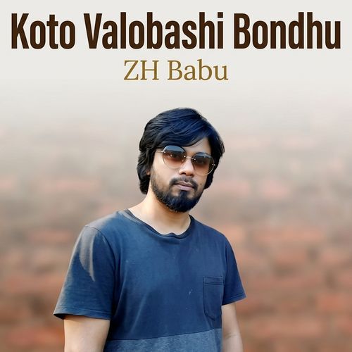 Koto Valobashi Bondhu
