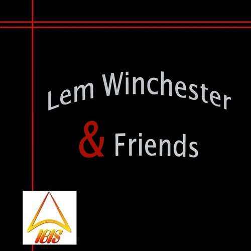 Lem Winchester and Friends