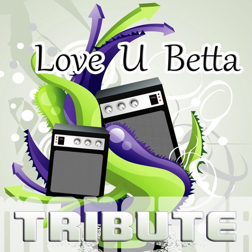 Love U Betta (Neon Hitch Tribute)_poster_image