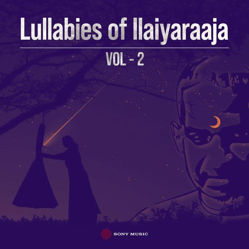 Lullabies of Maestro Ilaiyaraaja, Vol. 02