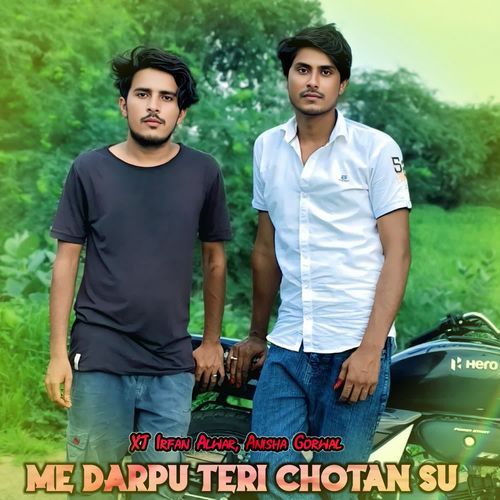 Me Darpu Teri Chotan Su