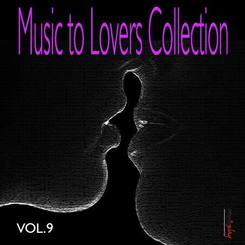 Music  To Lovers Collection, Vol.9
