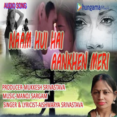 Nam Hui Hai Aankhen Meri