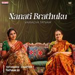 Nanati Brathuku (From "Tatvamasi Chapter 1")