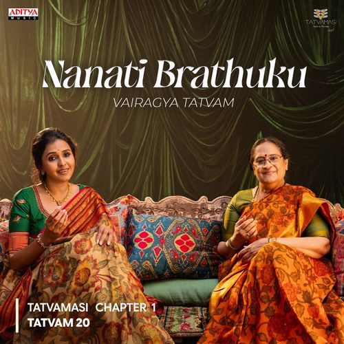 Nanati Brathuku (From "Tatvamasi Chapter 1")