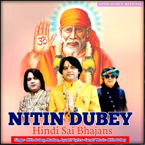Nitin Dubey Hindi Sai Bhajans