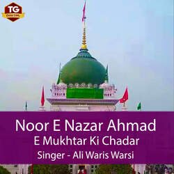 Noor E Nazar Ahmad E Mukhtar Ki Chadar-AFsDQRNaYkI