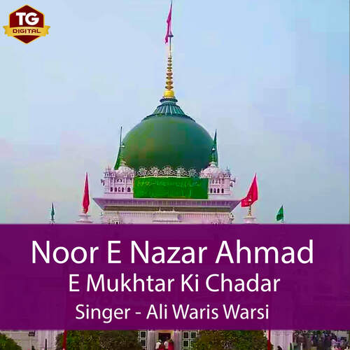 Noor E Nazar Ahmad E Mukhtar Ki Chadar